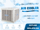 NHÀ XƯỞNG NÓNG BỨC? MÁY LÀM MÁT KHÔNG KHÍ AIR COOLER LÀ ĐÁP ÁN